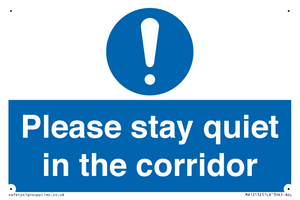 Please stay quiet in the corridor